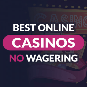 casino deposit bonus no wage