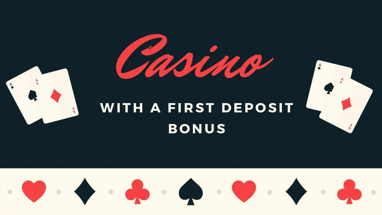 Casino bonus first deposit